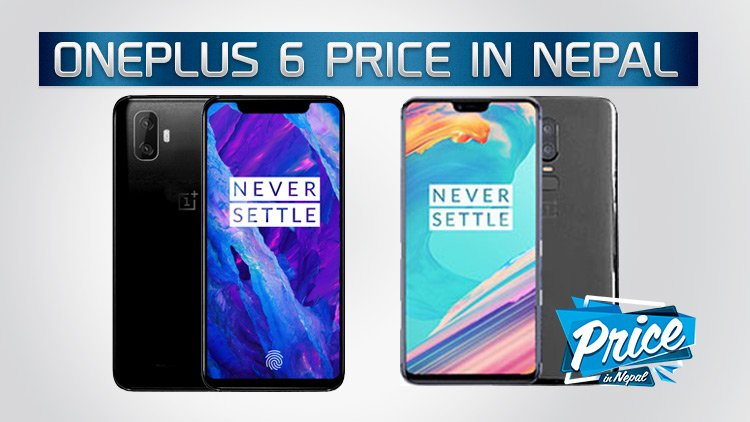 Display Galaxy S6 Oneplus 6 Price In Nepal 2018 5 7 5 Oneplus